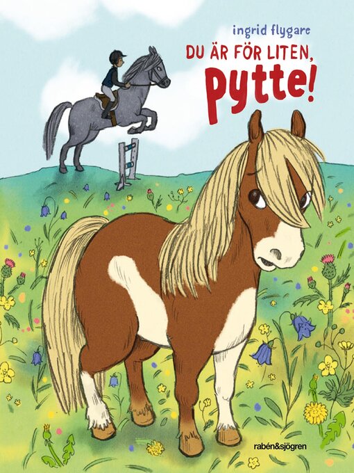Titeldetaljer för Du är för liten, Pytte av Flygare Ingrid - Tillgänglig
